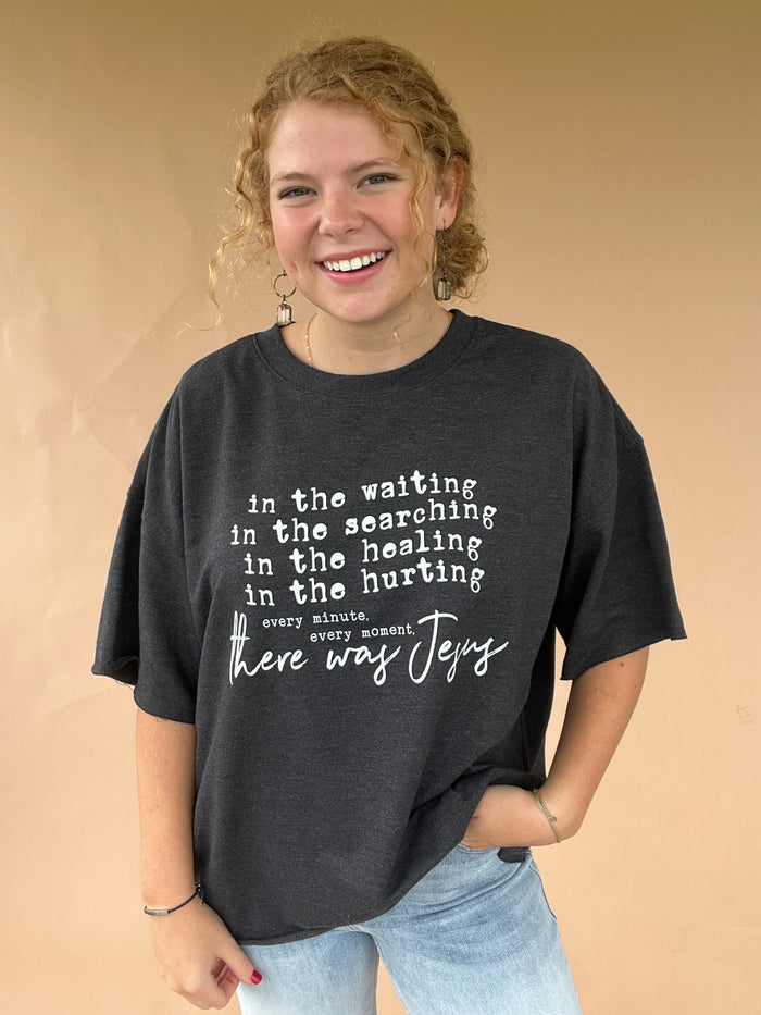 There Was Jesus Graphic Tee