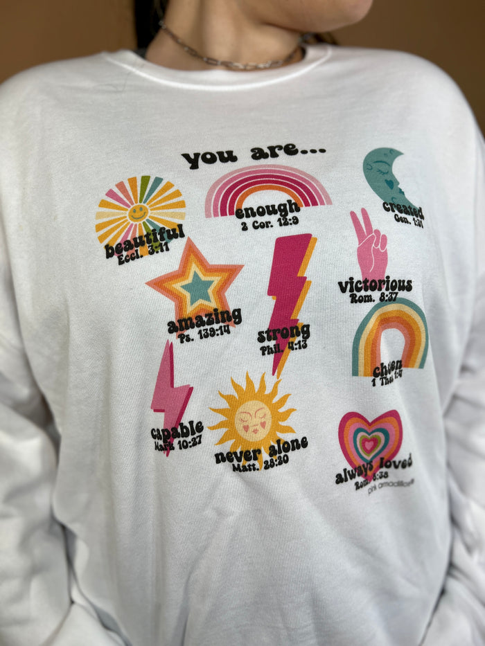 You Are... Graphic Sweatshirt